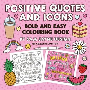 Kayte, Sam Jayne Positive Quotes and Icons: Bold and Easy Colouring Book Kayte, Sam Jayne Positive Quotes and Icons: Bold and Easy Colouring Book