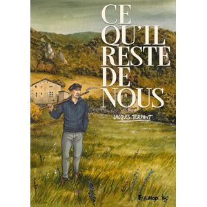 Terpant, Jacques Ce qu'il reste de nous Terpant, Jacques Ce qu'il reste de nous