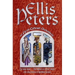 Peters, Ellis The Fifth Cadfael Omnibus: The Rose Rent, The Hermit of Eyton Forest, The Confession of Brother Haluin Peters, Ellis The Fifth Cadfael Omnibus: The Rose Rent, The Hermit of Eyton Forest, The Confession of Brother Haluin