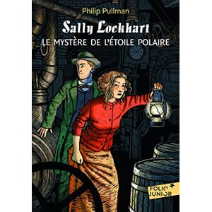 Pullman, Philip Sally Lockhart 2/Le Mystere de l'Etoile polaire: A61281 (Folio Junior) Pullman, Philip Sally Lockhart 2/Le Mystere de l'Etoile polaire: A61281 (Folio Junior)