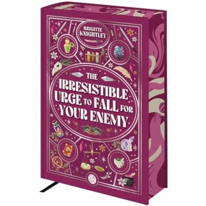 Knightley, Brigitte The Irresistible Urge to Fall For Your Enemy Knightley, Brigitte The Irresistible Urge to Fall For Your Enemy