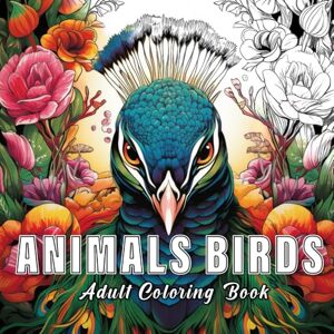 Spaces, Coloring Animals Birds: Colouring books for adults with 60 sketches of animals birds. (Nature Essence) Spaces, Coloring Animals Birds: Colouring books for adults with 60 sketches of animals birds. (Nature Essence)