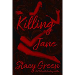 Green, Stacy Killing Jane: A chilling serial killer thriller with a twist (An Erin Prince Thriller) Green, Stacy Killing Jane: A chilling serial killer thriller with a twist (An Erin Prince Thriller)