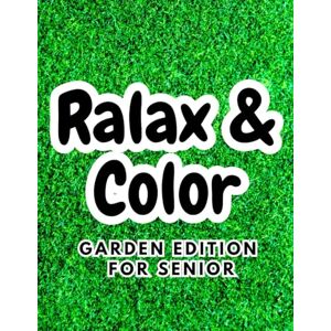 Dreams, Inky Relax & Color: Garden Edition for Seniors – A Large Print Coloring Book with 30 Calming Nature Scenes: Gentle garden illustrations with thick lines, ... reflection space – designed for older adults. Dreams, Inky Relax & Color: Garden Edition for Seniors – A Large Print Coloring Book with 30 Calming Nature Scenes: Gentle garden illustrations with thick lines, ... reflection space – designed for older adults.
