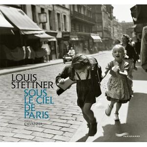 Stettner, Louis Sous le ciel de Paris Stettner, Louis Sous le ciel de Paris