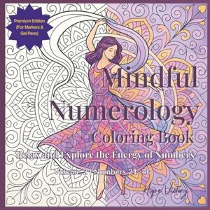 Victory, Hope Mindful Numerology Coloring Book: Relax and Explore the Energy of Numbers: Premium Quality Paperback – Suitable for Markers and Gel Pens Volume 2 ... Relaxing Mindfulness Through Numbers) Victory, Hope Mindful Numerology Coloring Book: Relax and Explore the Energy of Numbers: Premium Quality Paperback – Suitable for Markers and Gel Pens Volume 2 ... Relaxing Mindfulness Through Numbers)