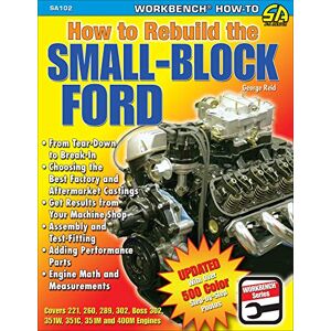 George Reid How to Rebuild the Small-Block Ford (S-A Design) George Reid How to Rebuild the Small-Block Ford (S-A Design)