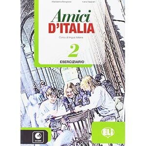Elettra Ercolino Amici d'Italia 2 : Eserciziario + libro digitale Elettra Ercolino Amici d'Italia 2 : Eserciziario + libro digitale