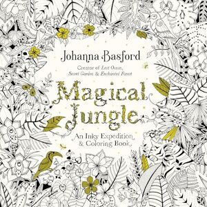 Basford, Johanna Magical Jungle: An Inky Expedition and Coloring Book for Adults Basford, Johanna Magical Jungle: An Inky Expedition and Coloring Book for Adults