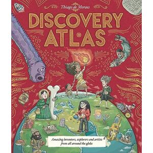 de Moraes, Thiago Discovery Atlas: a magnificent gift book packed with incredible inventors and explorers de Moraes, Thiago Discovery Atlas: a magnificent gift book packed with incredible inventors and explorers