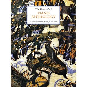 Melanie Spanswick (Editor) The Faber Music Piano Anthology (Piano Solo): Best-Loved Original Repertoire for Solo Piano (Faber Music Piano Anthology series) Melanie Spanswick (Editor) The Faber Music Piano Anthology (Piano Solo): Best-Loved Original Repertoire for Solo Piano (Faber Music Piano Anthology series)