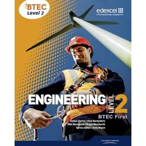 Boyce, Andrew BTEC Level 2 First Engineering Student Book Boyce, Andrew BTEC Level 2 First Engineering Student Book