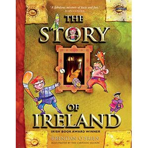 O'Brien, Brendan The Story of Ireland O'Brien, Brendan The Story of Ireland