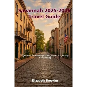 Brookins, Elizabeth Savannah 2025-2026 Travel Guide: Experience Savannah’s past and present in a journey worth taking. Brookins, Elizabeth Savannah 2025-2026 Travel Guide: Experience Savannah’s past and present in a journey worth taking.