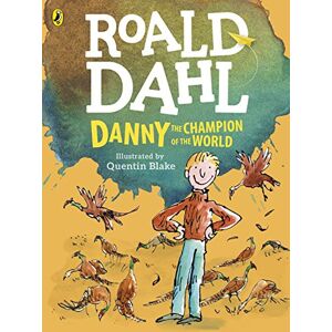 Dahl, Roald Danny, the Champion of the World (colour edition) Dahl, Roald Danny, the Champion of the World (colour edition)