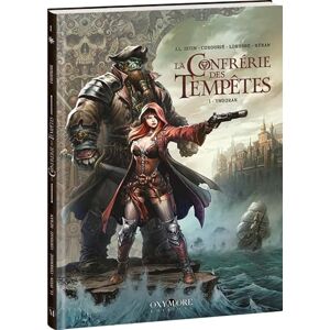 Cordurié, Sylvain La Confrérie des Tempêtes Tome 1: Thoorak Cordurié, Sylvain La Confrérie des Tempêtes Tome 1: Thoorak