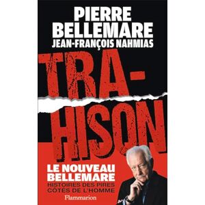 Nahmias, Jean-Francois Trahison: Histoires des pires côtés de l'homme Nahmias, Jean-Francois Trahison: Histoires des pires côtés de l'homme