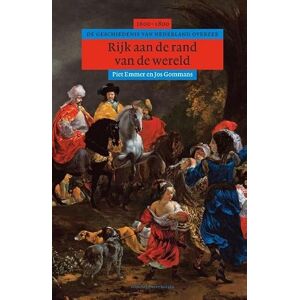 Emmer, Piet Rijk aan de rand van de wereld: de geschiedenis van Nederland overzee 1600-1800 (Algemene geschiedenis van Nederland) Emmer, Piet Rijk aan de rand van de wereld: de geschiedenis van Nederland overzee 1600-1800 (Algemene geschiedenis van Nederland)