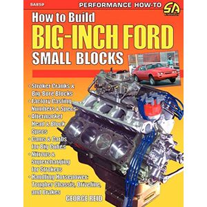 Reid, George How to Build Big-Inch Ford Small Blocks Reid, George How to Build Big-Inch Ford Small Blocks