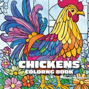 Manera, Anne Chickens Coloring Book Manera, Anne Chickens Coloring Book