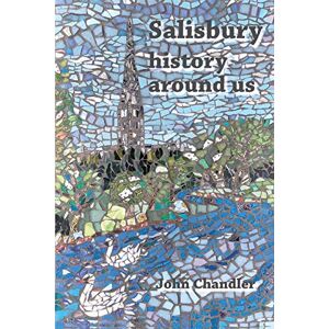 Chandler, John Salisbury, history around us Chandler, John Salisbury, history around us
