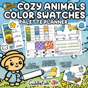Cuddlefish Cozy Animals Color Swatches Palette Planner: Cute and Easy Bold Alcohol Marker Practice Book for Adults & Kids Coloring Patterns and Textures with Kawaii Cats, Dogs, Dragons & More Whimsical Critters Cuddlefish Cozy Animals Color Swatches Palette Planner: Cute and Easy Bold Alcohol Marker Practice Book for Adults & Kids Coloring Patterns and Textures with Kawaii Cats, Dogs, Dragons & More Whimsical Critters