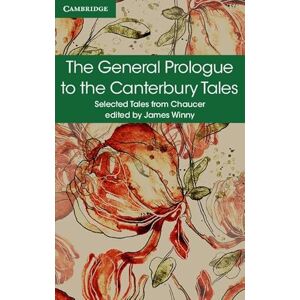 Chaucer, Geoffrey The General Prologue to the Canterbury Tales (Selected Tales from Chaucer) Chaucer, Geoffrey The General Prologue to the Canterbury Tales (Selected Tales from Chaucer)