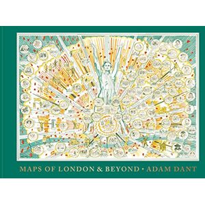 Dant, Adam Maps of London and Beyond Dant, Adam Maps of London and Beyond