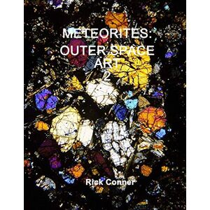 Conner, Rick METEORITES: OUTER SPACE ART 2 Conner, Rick METEORITES: OUTER SPACE ART 2