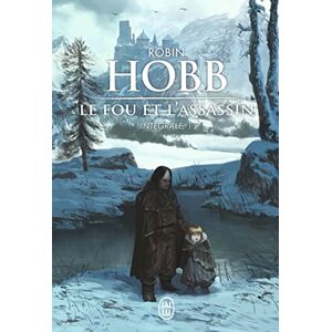 Hobb, Robin Le Fou et l'Assassin: Intégrale, 1 Hobb, Robin Le Fou et l'Assassin: Intégrale, 1