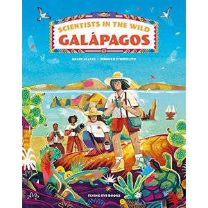 Helen Scales Scientists in the Wild: Galapagos (Scientists in the Wild) Helen Scales Scientists in the Wild: Galapagos (Scientists in the Wild)