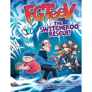 FGTeeV : The Switcheroo Rescue!: A Graphic Novel FGTeeV : The Switcheroo Rescue!: A Graphic Novel