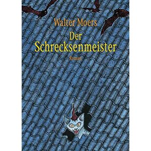 Moers, Walter Der Schrecksenmeister: Roman Moers, Walter Der Schrecksenmeister: Roman