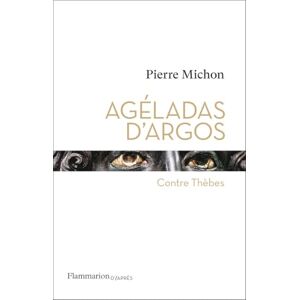 Michon, Pierre Agéladas d'Argos: Contre Thèbes Michon, Pierre Agéladas d'Argos: Contre Thèbes