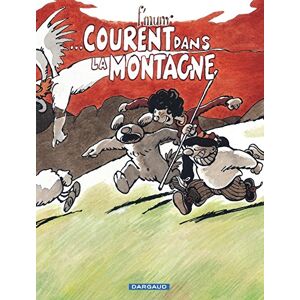 F'Murrr Le Génie des Alpages Tome 14 ...courent dans la montagne F'Murrr Le Génie des Alpages Tome 14 ...courent dans la montagne