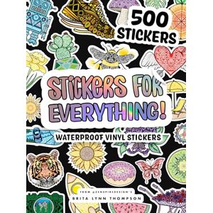 Brita Stickers for Everything: 500+ Waterproof Stickers for Decorating Laptops, Water Bottles, Car Bumpers, or Whatever Your Heart Desires: A Sticker Book ... Car Bumpers, or Whatever Your Heart Desires Brita Stickers for Everything: 500+ Waterproof Stickers for Decorating Laptops, Water Bottles, Car Bumpers, or Whatever Your Heart Desires: A Sticker Book ... Car Bumpers, or Whatever Your Heart Desires