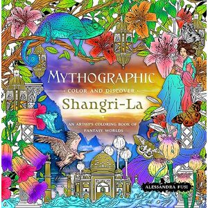 Fusi, Alessandra Mythographic Color and Discover: Shangri-La: An Artist’s Coloring Book of Fantasy Worlds Fusi, Alessandra Mythographic Color and Discover: Shangri-La: An Artist’s Coloring Book of Fantasy Worlds