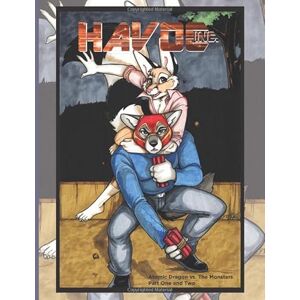 Smith, Terrie Havoc Inc: Atomic Dragon vs. The Monsters Part One and Two Smith, Terrie Havoc Inc: Atomic Dragon vs. The Monsters Part One and Two