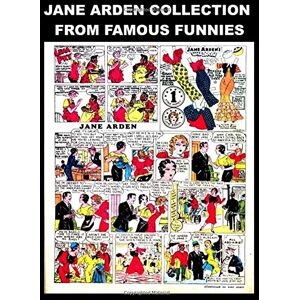 Therrian, Kari A Jane Arden Collection From Famous Funnies: Jane Arden Comic Strips From The Golden Age Comics Famous Funnies Classic Comic Reprint From Golden Age Reprints Therrian, Kari A Jane Arden Collection From Famous Funnies: Jane Arden Comic Strips From The Golden Age Comics Famous Funnies Classic Comic Reprint From Golden Age Reprints