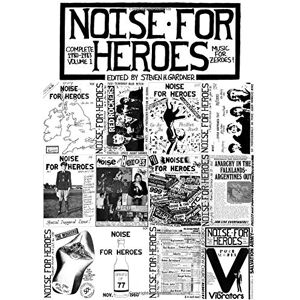 Gardner, Steven H Noise For Heroes: Complete: 1980-1983 Volume One Gardner, Steven H Noise For Heroes: Complete: 1980-1983 Volume One