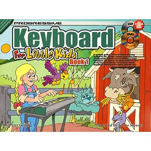 Peter Gelling Progressive Keyboard for Little Kids: Book 1: With Poster & Keyboard Stickers Peter Gelling Progressive Keyboard for Little Kids: Book 1: With Poster & Keyboard Stickers