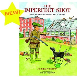 Jeremy Hobson The Imperfect Shot: Shooting Excuses, Gaffes and Blunders Jeremy Hobson The Imperfect Shot: Shooting Excuses, Gaffes and Blunders