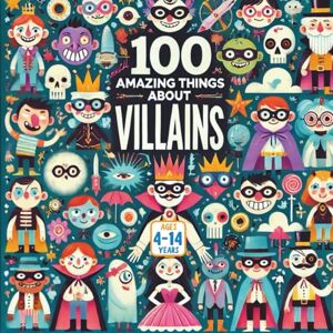 Gandhi, Amar 100 Amazing Things About Villains Gandhi, Amar 100 Amazing Things About Villains