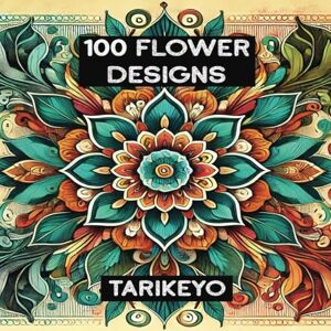 Washington, Daraline 100 Flower Designs: A Fun and Relaxing Adult Coloring Book with Easy-to-Color Pages Paperback: Discover Stunning Patterns for Relaxation with 100 Bold ... with this incredible collection. Book 1) Washington, Daraline 100 Flower Designs: A Fun and Relaxing Adult Coloring Book with Easy-to-Color Pages Paperback: Discover Stunning Patterns for Relaxation with 100 Bold ... with this incredible collection. Book 1)