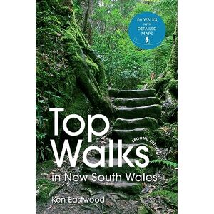Eastwood, Ken Top Walks in New South Wales 2nd edition Eastwood, Ken Top Walks in New South Wales 2nd edition