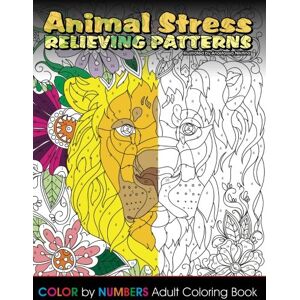 Coloring Books, Lilt Kids Animal Stress Relieving Patterns Color by Number Adult Coloring Book: Volume 76 (Beautiful Adult Coloring Books) Coloring Books, Lilt Kids Animal Stress Relieving Patterns Color by Number Adult Coloring Book: Volume 76 (Beautiful Adult Coloring Books)