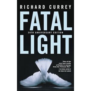 Currey, Richard Fatal Light: 20th Anniversary Edition Currey, Richard Fatal Light: 20th Anniversary Edition