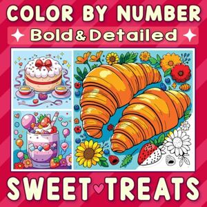 Clarke, Emily Color By Number Bold & Detailed Sweet Treats: A Deliciously Fun and Adorable Adventure to Satisfy Your Cravings with Every Shade Clarke, Emily Color By Number Bold & Detailed Sweet Treats: A Deliciously Fun and Adorable Adventure to Satisfy Your Cravings with Every Shade