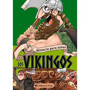 Miguel Ángel Saura (author) Historia para niños Los vikingos: Volume 2 Miguel Ángel Saura (author) Historia para niños Los vikingos: Volume 2
