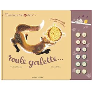 Belvès, Pierre Roule Galette Mon livre à écouter: L'histoire originale mise en musique Belvès, Pierre Roule Galette Mon livre à écouter: L'histoire originale mise en musique